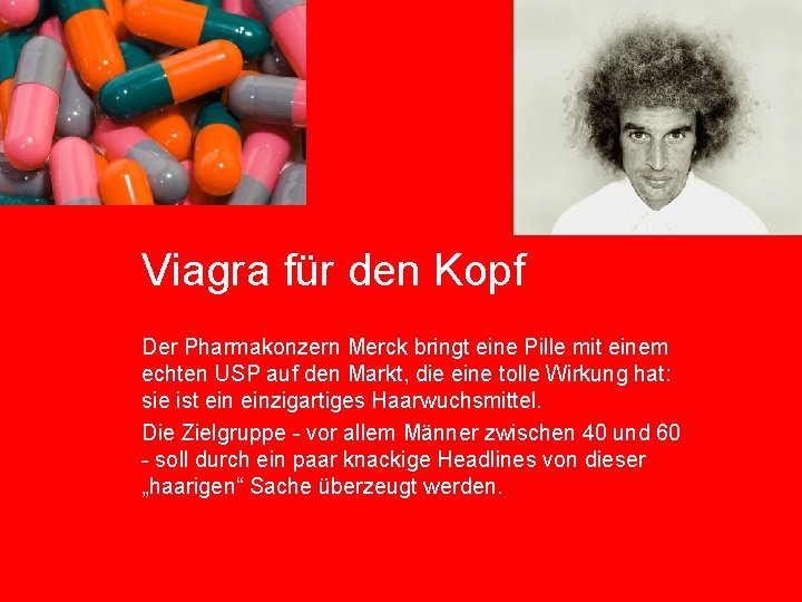 Viagra für den Kopf Der Pharmakonzern Merck bringt eine Pille mit einem echten USP
