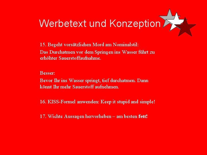 Werbetext und Konzeption 15. Begeht vorsätzlichen Mord am Nominalstil: Das Durchatmen vor dem Springen