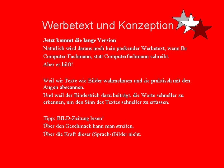 Werbetext und Konzeption Jetzt kommt die lange Version Natürlich wird daraus noch kein packender