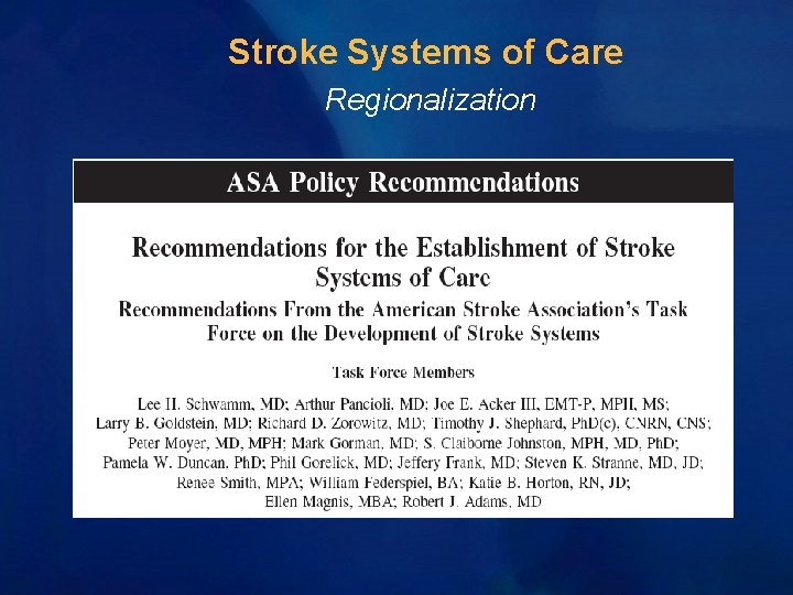 Stroke Systems of Care Regionalization Stroke Systems of Care Regionalization