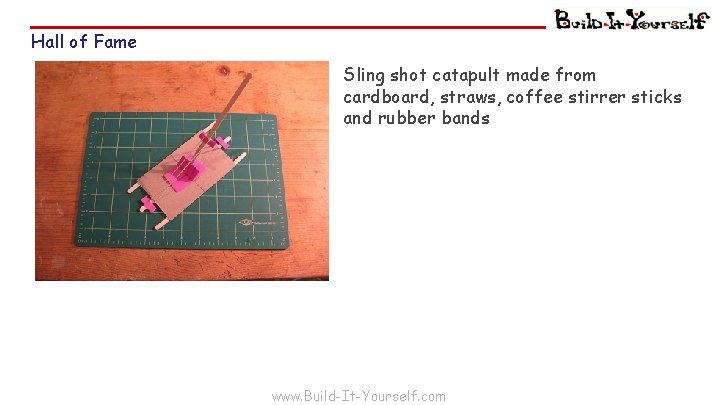 Hall of Fame Sling shot catapult made from cardboard, straws, coffee stirrer sticks and