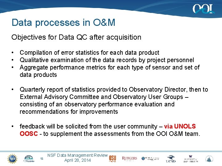Data processes in O&M Objectives for Data QC after acquisition • Compilation of error