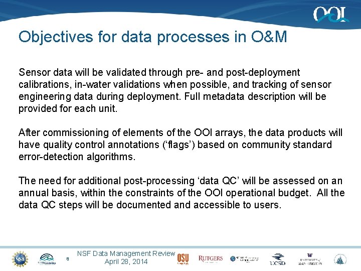 Objectives for data processes in O&M Sensor data will be validated through pre- and