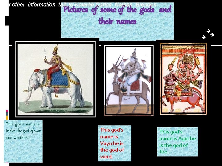 For other information talk to Keiarah Carlos Nathan Brenden Pictures of some of the