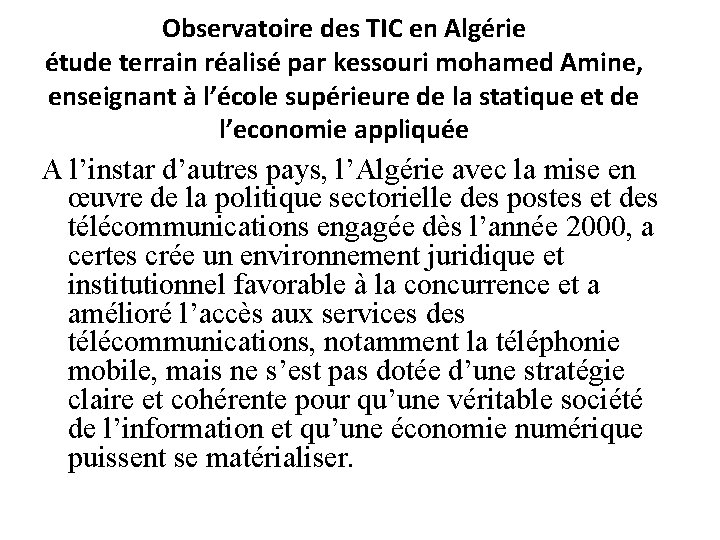 Observatoire des TIC en Algérie étude terrain réalisé par kessouri mohamed Amine, enseignant à