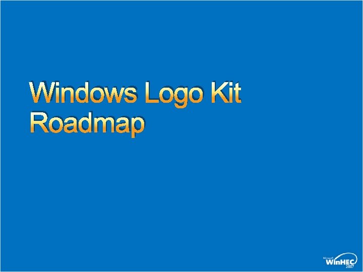 Windows Logo Kit Roadmap 