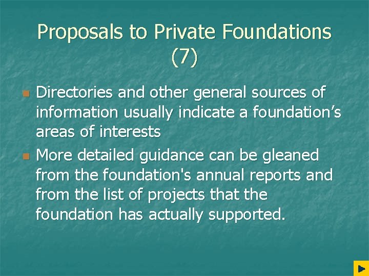 Proposals to Private Foundations (7) n n Directories and other general sources of information