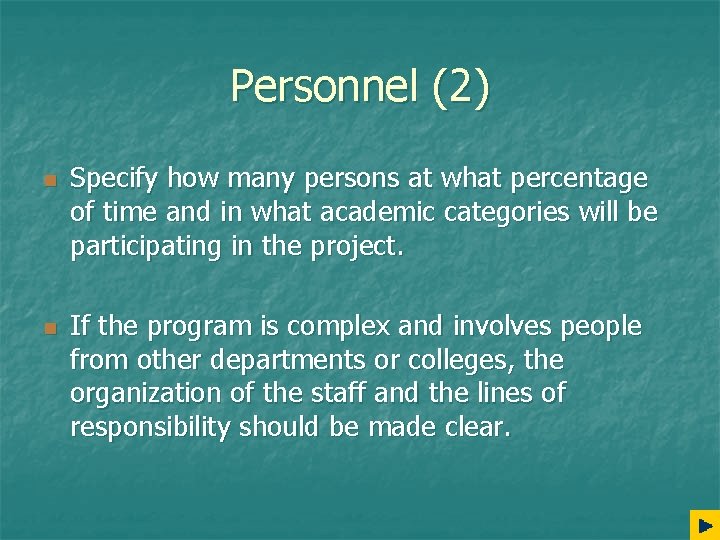 Personnel (2) n n Specify how many persons at what percentage of time and