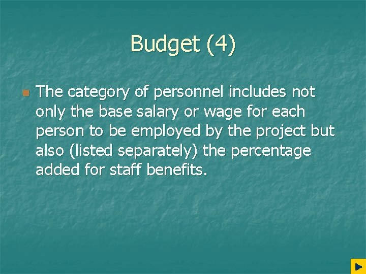 Budget (4) n The category of personnel includes not only the base salary or