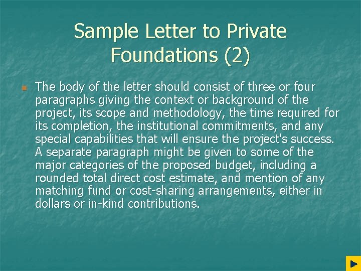 Sample Letter to Private Foundations (2) n The body of the letter should consist