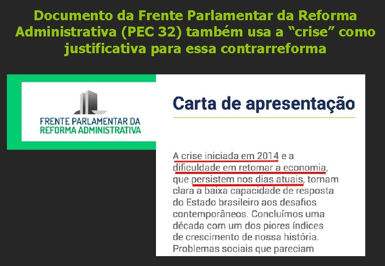 Documento da Frente Parlamentar da Reforma Administrativa (PEC 32) também usa a “crise” como