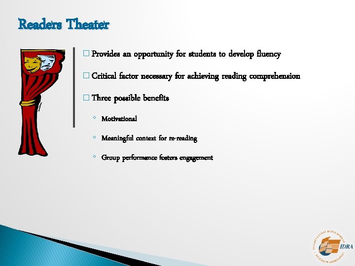 Readers Theater � Provides � Critical � Three an opportunity for students to develop