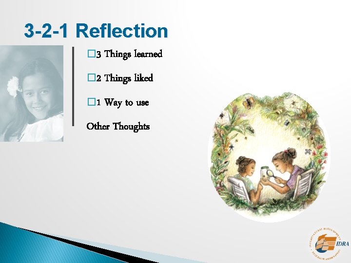 3 -2 -1 Reflection � 3 Things learned � 2 Things liked � 1