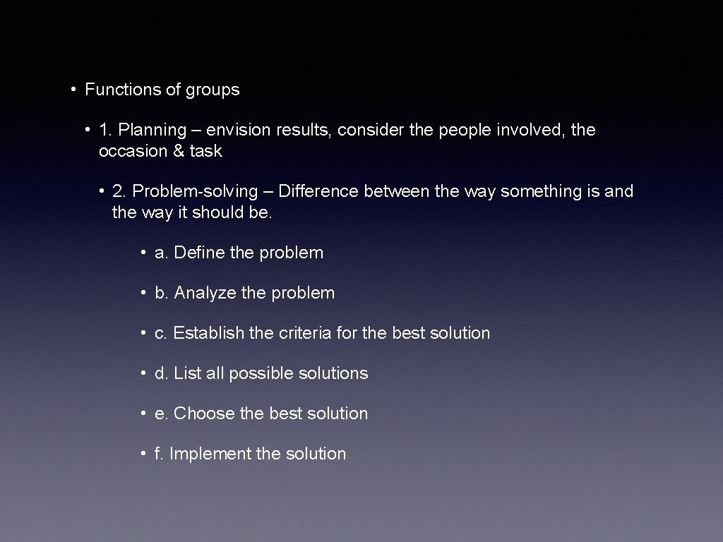  • Functions of groups • 1. Planning – envision results, consider the people