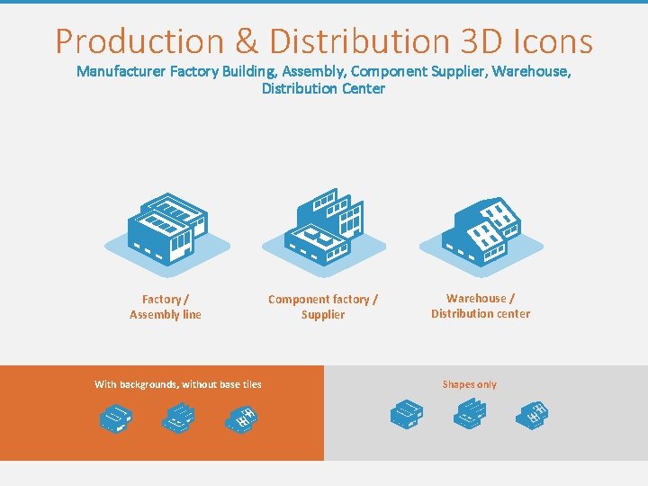 Production & Distribution 3 D Icons Manufacturer Factory Building, Assembly, Component Supplier, Warehouse, Distribution