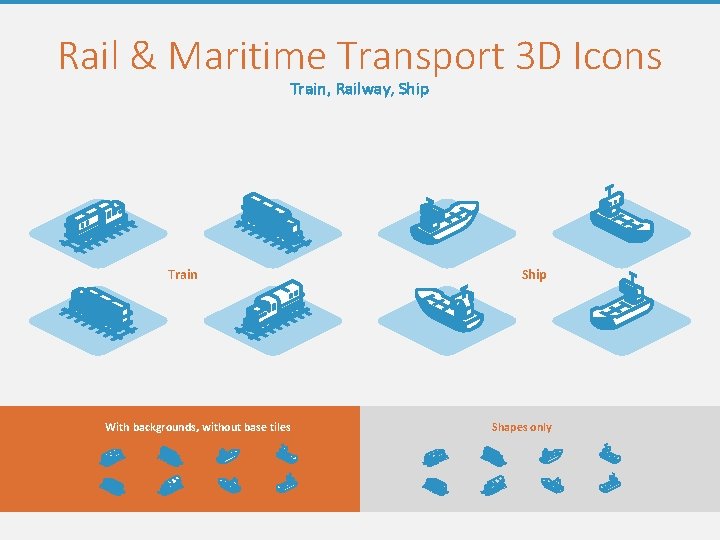Rail & Maritime Transport 3 D Icons Train, Railway, Ship Train With backgrounds, without