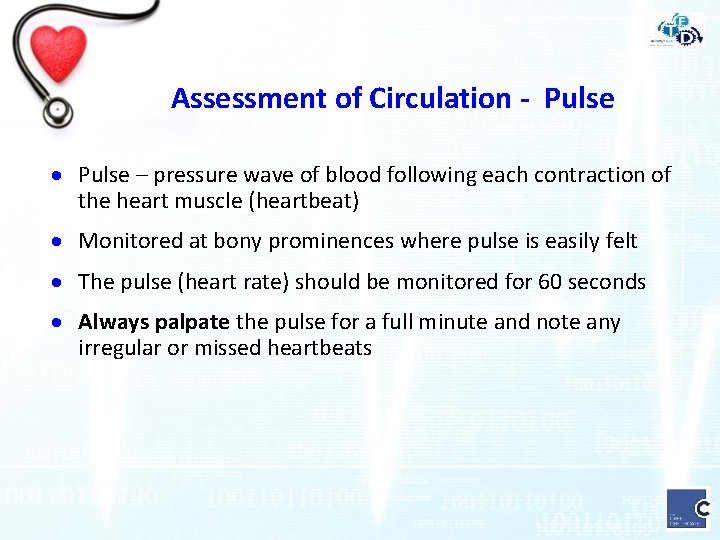 Assessment of Circulation - Pulse · Pulse – pressure wave of blood following each