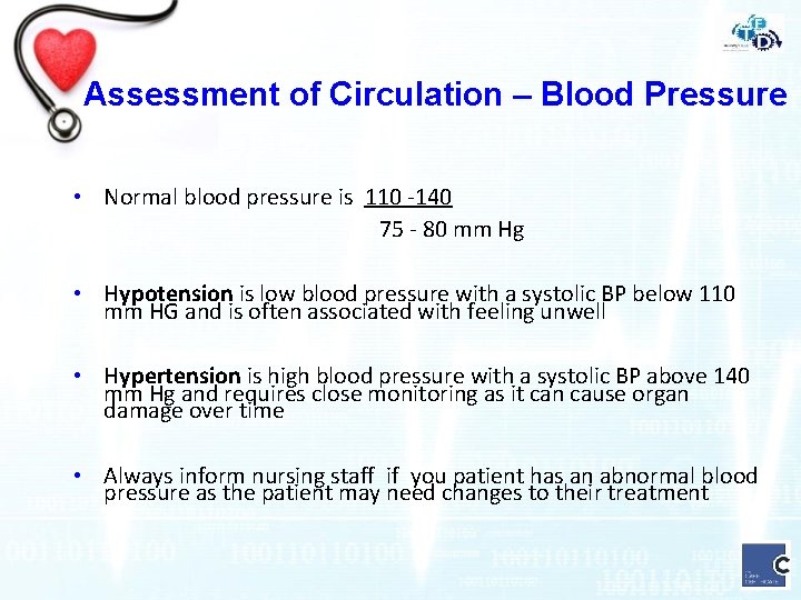 Assessment of Circulation – Blood Pressure • Normal blood pressure is 110 -140 75
