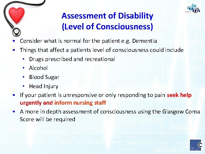 Assessment of Disability (Level of Consciousness) • Consider what is normal for the patient