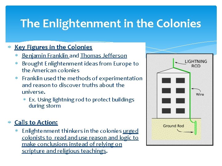 The Enlightenment in the Colonies Key Figures in the Colonies Benjamin Franklin and Thomas