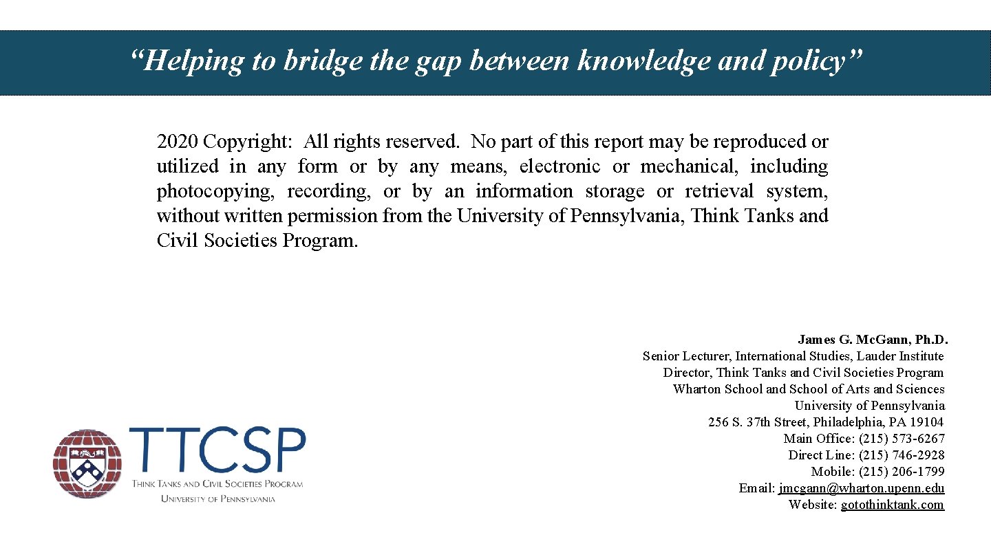 “Helping to bridge the gap between knowledge and policy” 2020 Copyright: All rights reserved. “Helping to bridge the gap between knowledge and policy” 2020 Copyright: All rights reserved.