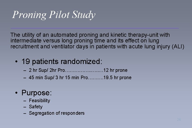 Proning Pilot Study The utility of an automated proning and kinetic therapy-unit with intermediate