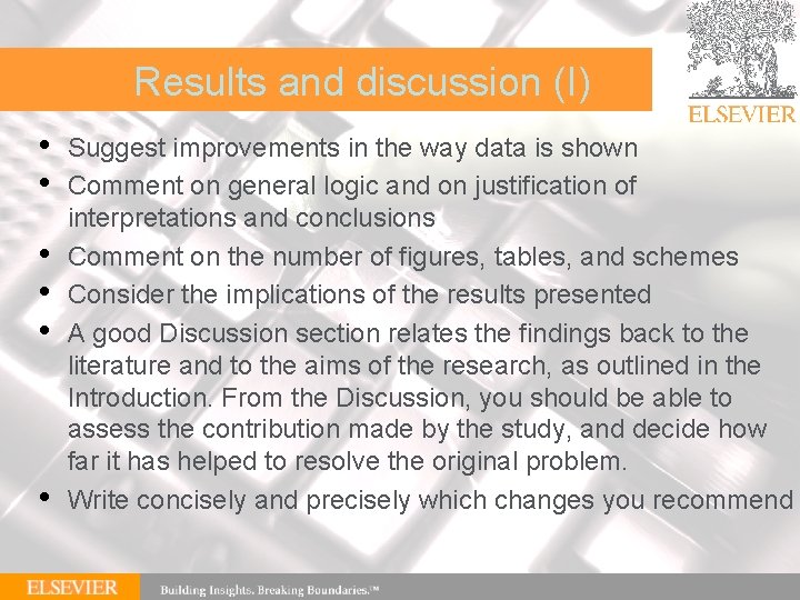 | 71 Results and discussion (I) • • • Suggest improvements in the way