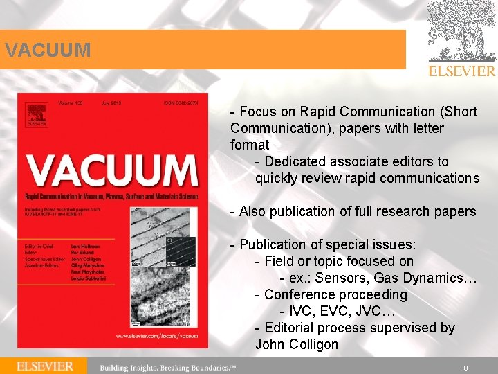 VACUUM - Focus on Rapid Communication (Short Communication), papers with letter format - Dedicated