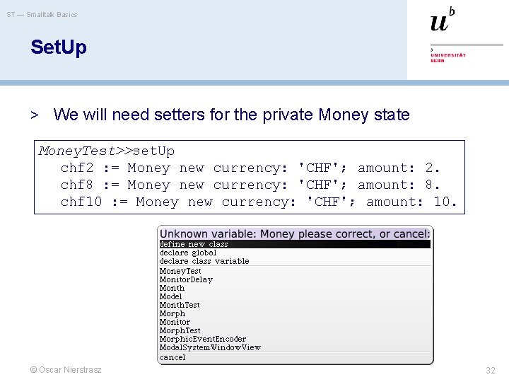 ST — Smalltalk Basics Set. Up > We will need setters for the private