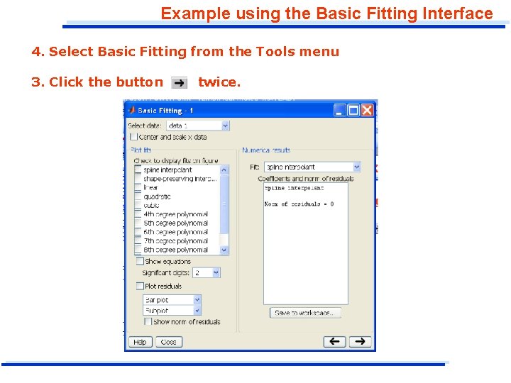 Example using the Basic Fitting Interface 4. Select Basic Fitting from the Tools menu