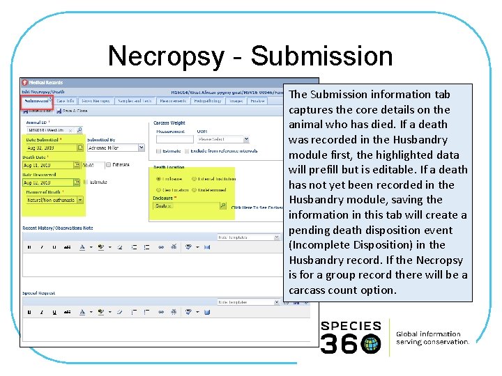 Necropsy - Submission The Submission information tab captures the core details on the animal