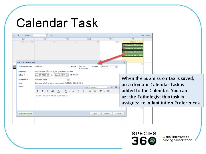 Calendar Task When the Submission tab is saved, an automatic Calendar Task is added