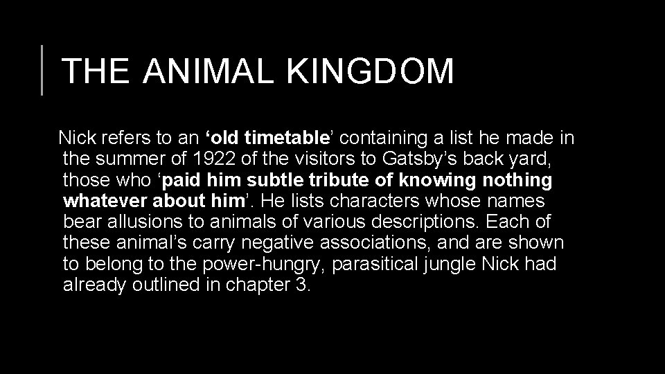 THE ANIMAL KINGDOM Nick refers to an ‘old timetable’ containing a list he made