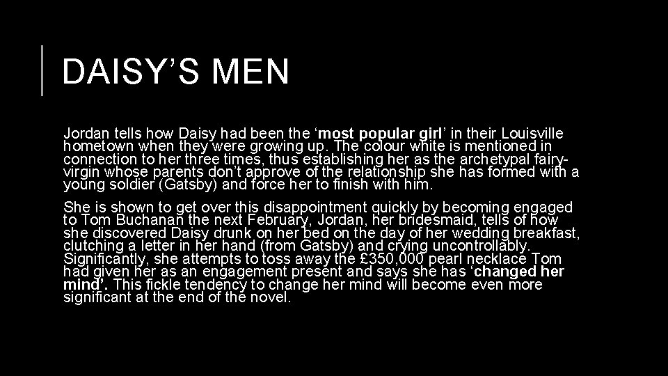 DAISY’S MEN Jordan tells how Daisy had been the ‘most popular girl’ in their