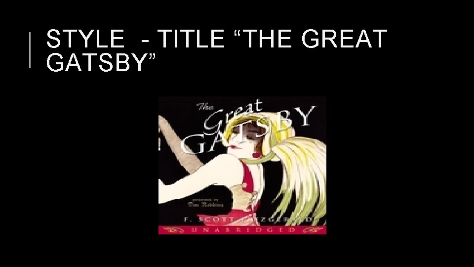 STYLE - TITLE “THE GREAT GATSBY” 