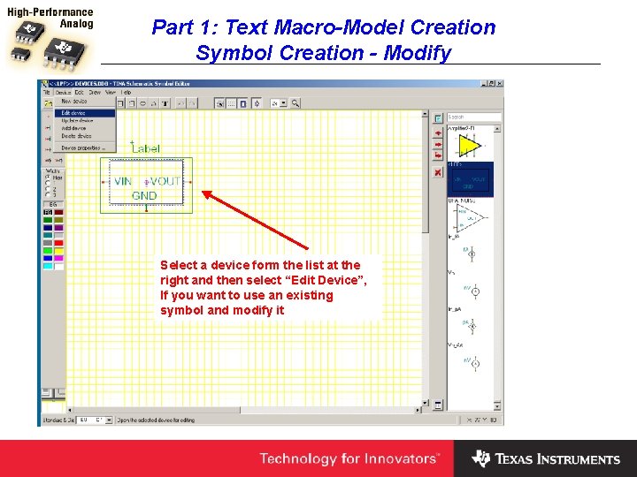 Part 1: Text Macro-Model Creation Symbol Creation - Modify Select a device form the