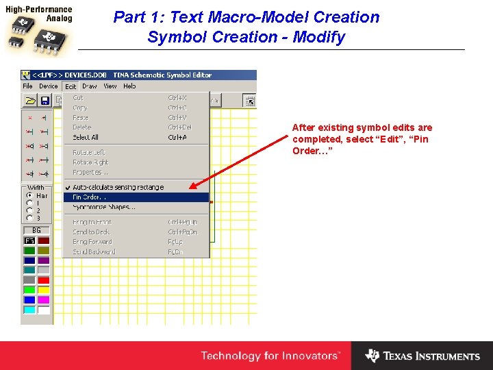 Part 1: Text Macro-Model Creation Symbol Creation - Modify After existing symbol edits are