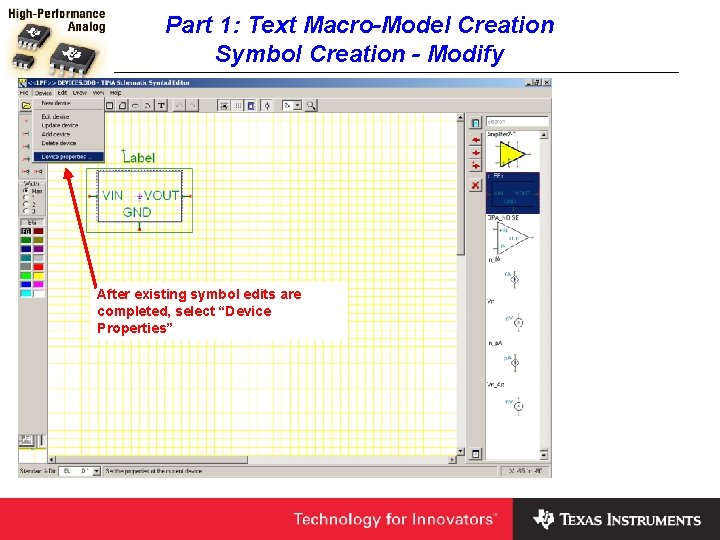 Part 1: Text Macro-Model Creation Symbol Creation - Modify After existing symbol edits are