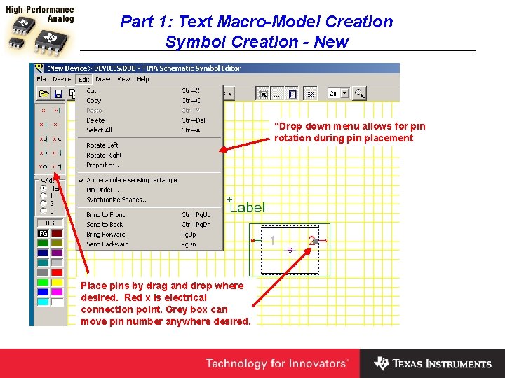Part 1: Text Macro-Model Creation Symbol Creation - New “Drop down menu allows for