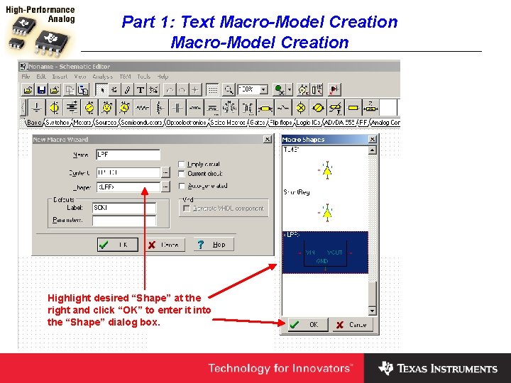 Part 1: Text Macro-Model Creation Highlight desired “Shape” at the right and click “OK”
