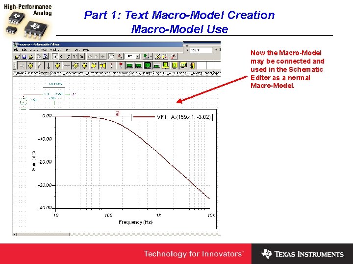 Part 1: Text Macro-Model Creation Macro-Model Use Now the Macro-Model may be connected and