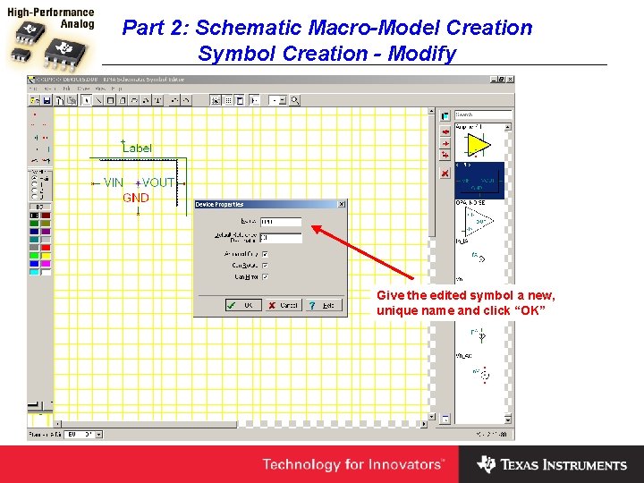 Part 2: Schematic Macro-Model Creation Symbol Creation - Modify Give the edited symbol a