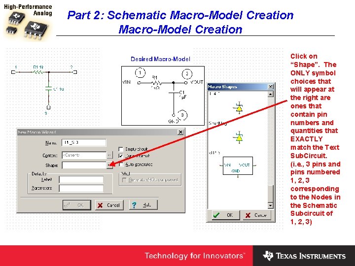 Part 2: Schematic Macro-Model Creation Click on “Shape”. The ONLY symbol choices that will