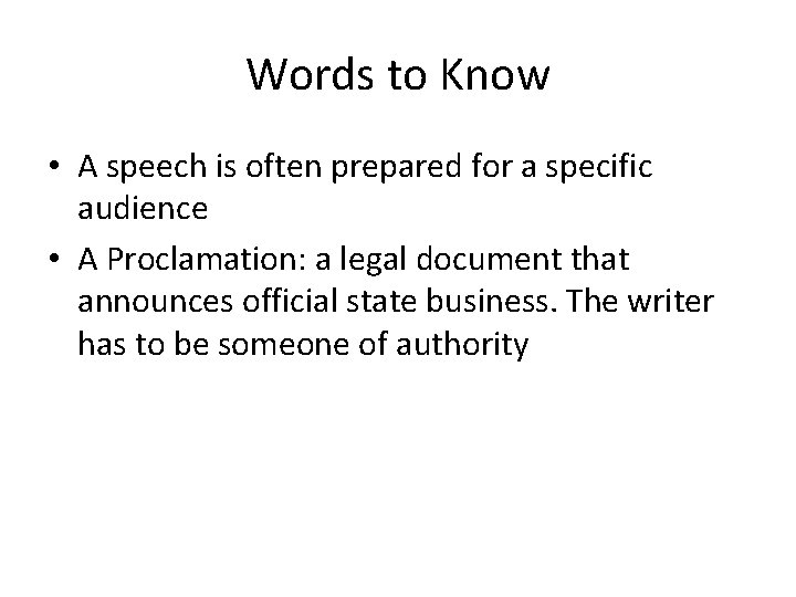 Words to Know • A speech is often prepared for a specific audience •