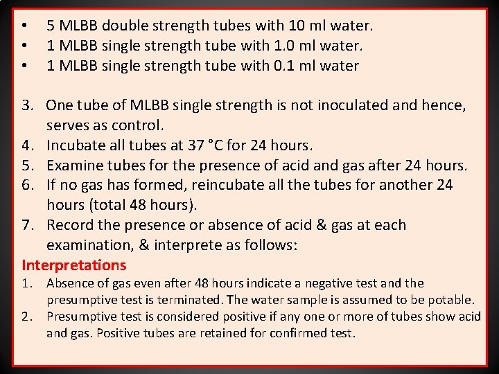  • • • 5 MLBB double strength tubes with 10 ml water. 1