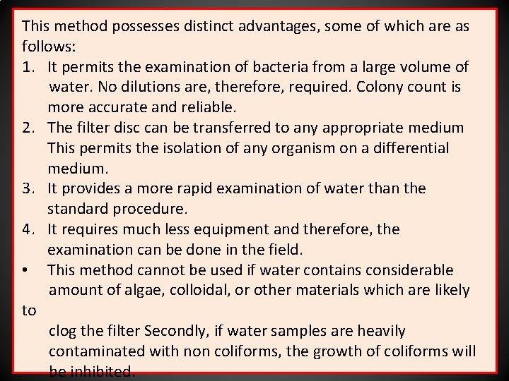 This method possesses distinct advantages, some of which are as follows: 1. It permits