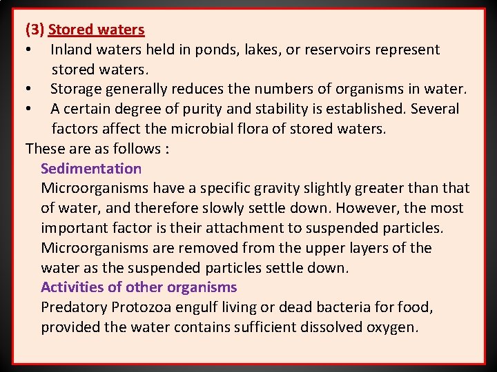 (3) Stored waters • Inland waters held in ponds, lakes, or reservoirs represent stored
