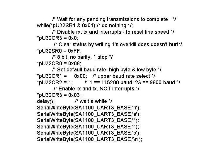 /* Wait for any pending transmissions to complete */ while(*p. U 32 SR 1