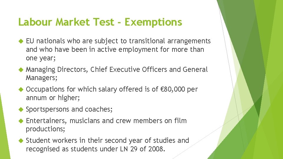 Labour Market Test - Exemptions EU nationals who are subject to transitional arrangements and