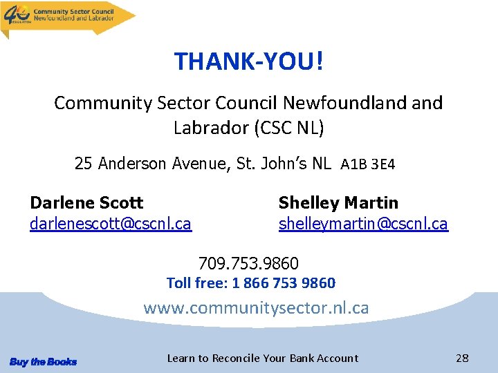THANK-YOU! Community Sector Council Newfoundland Labrador (CSC NL) 25 Anderson Avenue, St. John’s NL